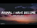 Three Days Grace - Animal I Have Become (Lyrics) [1HOUR]