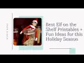 25 of the Best Elf on the Shelf Printables Fun Ideas for this Holiday Season