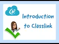 Introduction to Classlink