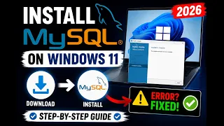 How to Download Install MySQL on Windows 11 2026 Fix Installation Error
