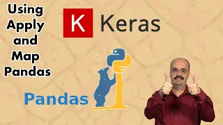 Using Apply and Map in Pandas for Keras 2 4