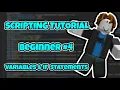 Beginner Scripting Tutorial Variables If Statements