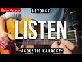 Lagu Listen [Karaoke Acoustic] - Beyonce [HQ Backing Track]