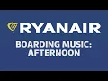 Download Lagu Ryanair Boarding Music   Afternoon