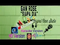 Download Lagu Karaoke Gan Rose - Siapa Dia | Karaoke Unik