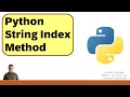 Python String Index Method find method rindex rfind Use Cases