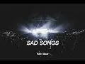 Download Lagu LAGU BARAT REMIX !!! Rawi Beat - Sad Songs ( Slow Remix )