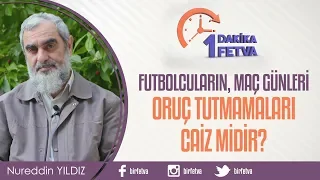Futbolcuların, maç günleri farz orucu tutmamaları caiz midir?