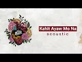 Kahit Ayaw Mo Na - Acoustic - This Band [Official Lyric Video] | This Band Stripped Down Album