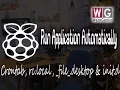 Autostart Applications on Pi using crontab and more Raspberry Pi