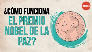 ¿Cómo funciona el Premio Nobel de la Paz? - Adeline Cuvelier y Toril Rokseth