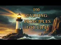 100 Guiding Principles for Life