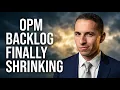 The OPM Retirement Backlog Is Finally Shrinking What It Means for You
