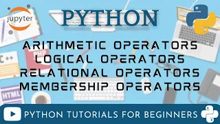 Operators in Python Part 1 Python Tutorials For Beginners Part 2 Arithmetic Relational Logic
