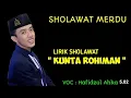 Download Lagu sholawat kunta rohiman lirik Download Lagu sholawat kunta rohiman lirik