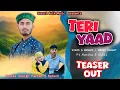 Download Lagu Teri Yaad ' #dogri song || Official Teaser || Vikas S manhas \u0026 Ankit Bhagat @sarazifolkmusic