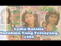 Download Lagu LYDIA NATALIA - Untukmu Kuserahkan, Untukmu Yang Tersayang, Kangen