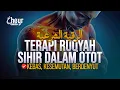 Download Lagu TERAPI RUQYAH SIHIR DALAM OTOT - SEMBUHKAN KESEMUTAN KEBAS BERDENYUT - الرقية الشرعية