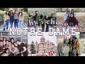WHY I CHOSE NOTRE DAME application process choosing a major visiting campus