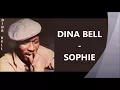 DINA BELL - Sophie [Lyrics & Traduction]