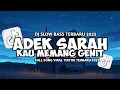 Download Lagu DJ ADEK SARAH KAU MEMANG GENIT REMIX VIRAL TIKTOK TERBARU 2025