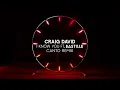 Craig David - I Know You (Canto Remix) (Audio) ft. Bastille