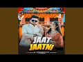 Lagu Jaat Jaatni