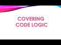 Covering Code logic Software Testing