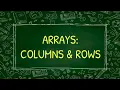 Arrays Columns and Rows