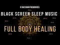 Download Lagu Full Body Healing with All 9 Solfeggio Frequencies ☯ BLACK SCREEN SLEEP MUSIC