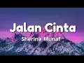 Jalan Cinta - Sherina Munaf ( Lirik )