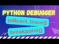 Python Tip How to use the pdb debugger in Python the breakpoint function