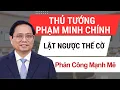 Download Lagu Thủ Tướng Phạm Minh Chính: Lật Ngược Thế Cờ - Phản Công Mạnh Mẽ | TIN NÓNG BÀN SÂU