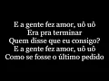 Gusttavo Lima - A Gente Fez Amor (letra)
