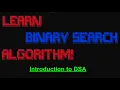 Learn Binary Search Explained Implemented with Visualizations DSA Ep 18