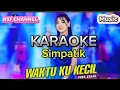 KARAOKE - Waktuku Kecil - Simpatik ( Set Triaz-24 )