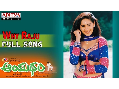 Download MP3 Aayudham Telugu Movie || Why Raju Full Song || Rajashekar, Gurlin Chopra