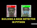 BUILDING A FACE MASK DETECTOR IN PYTHON