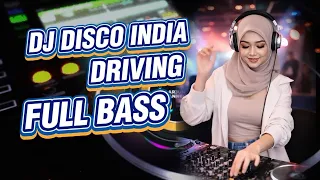 dj disco india driving full bass
