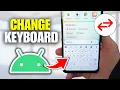 How To Change Keyboard Layout On Android Phone