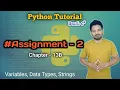 Python Assignment 2 Chapter 13B Python Ful Tutorial Learn Python in 2025