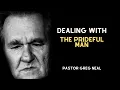 The Prideful Man - Pastor Greg Neal