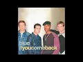 Download Lagu BBC UK #1s 2001-28 - Blue - If You Come Back