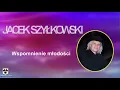 Lagu JACEK SZYŁKOWSKI -  Wspomnienie młodości