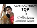 Top 5 Classical Fusion Collections of Jayashree Rajeev