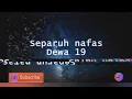 Download Lagu DEWA'_separu napas ku