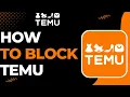 How to Block Temu
