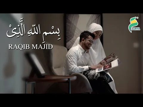 Download MP3 Raqib Majid - Bismillahillazi (Official MV) HD