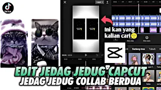 Download Tutorial Jedag jedug Capcut Collab Berdua | Dj Lo Mati Gua party coy | Versi 2 layar MP3