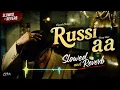 Russi Aa (Slowed + Reverb) | Harsh Nussi & Deep Klair | Punjabi Lofi Song 2026 🎧